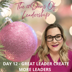 Manic Monday and The 12 Day Of Leadership?  Amazing!