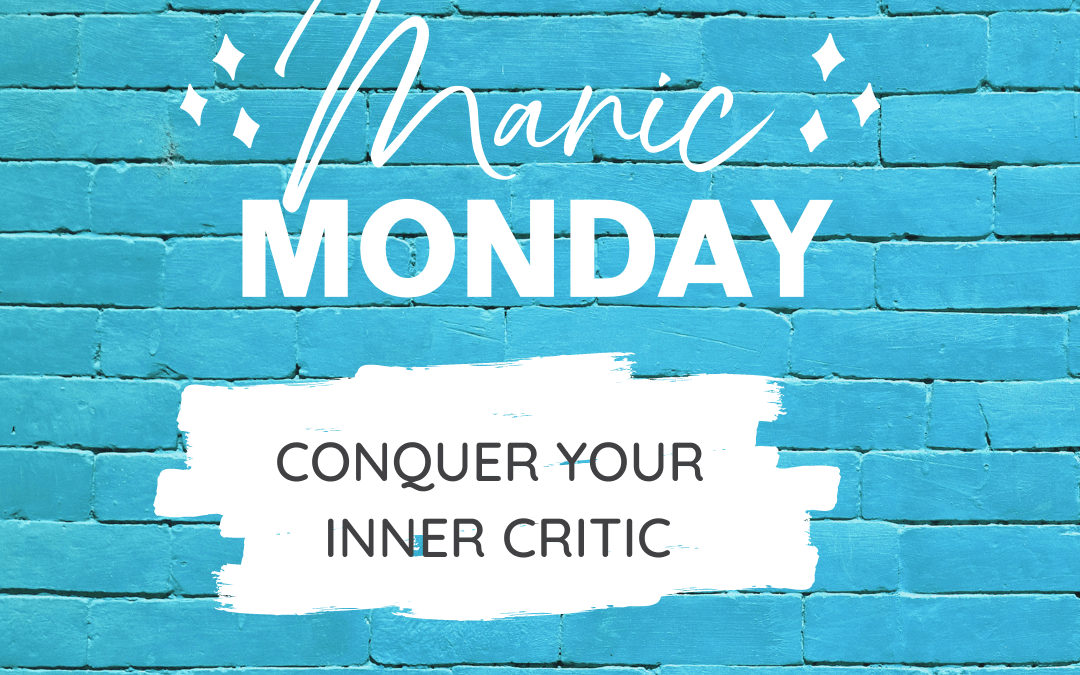 Conquer Your Inner Critic